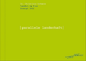 PARALLELE LANDSCHAFT, Wilhelmsdorf